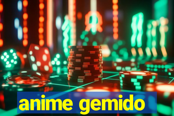 anime gemido